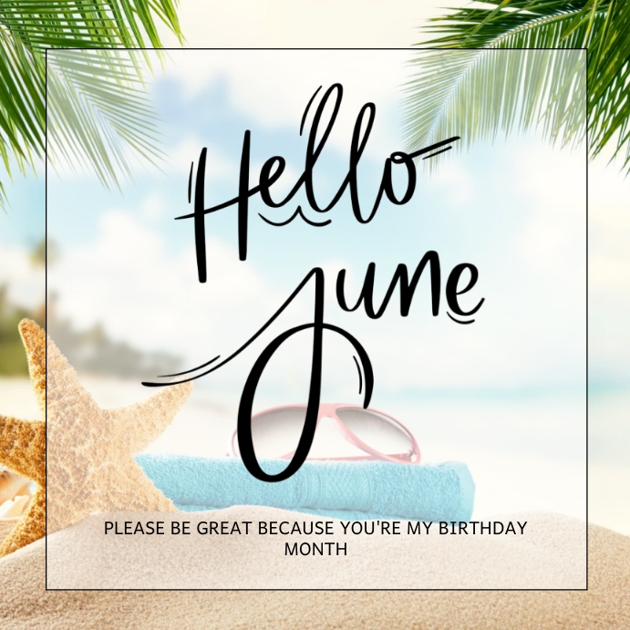 Hello June Instagram post. Template | PosterMyWall