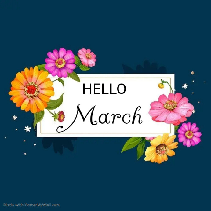 Hello March Template | PosterMyWall
