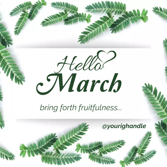 Hello March Green Leaves Template | PosterMyWall