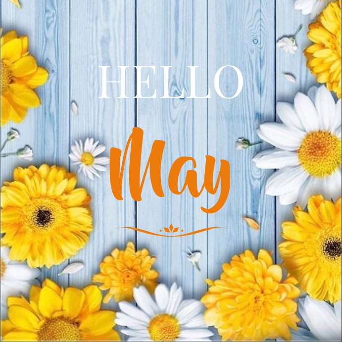 HELLO MAY Template | PosterMyWall