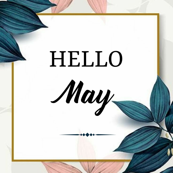 HELLO MAY Template | PosterMyWall