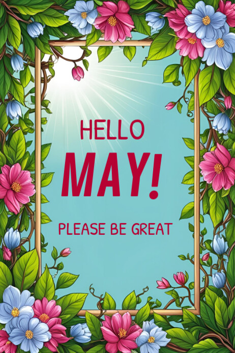 Hello May 2025