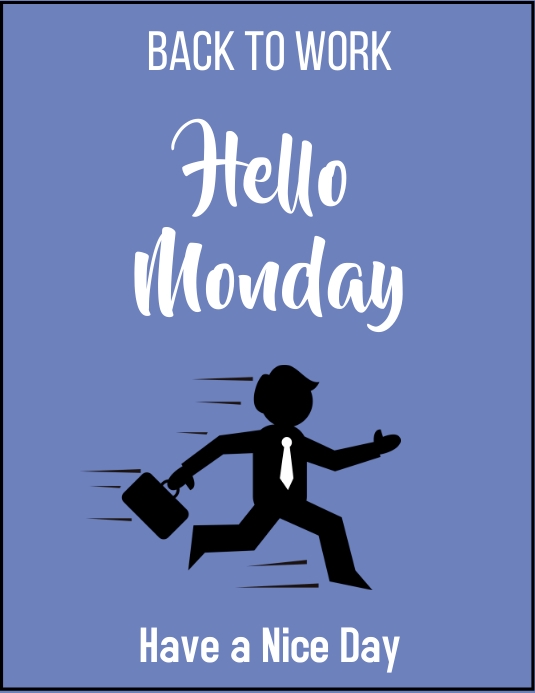 First Monday Back Monday Back To Work