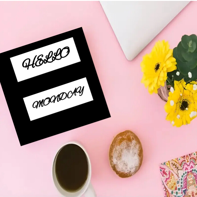 Hello Monday template | PosterMyWall