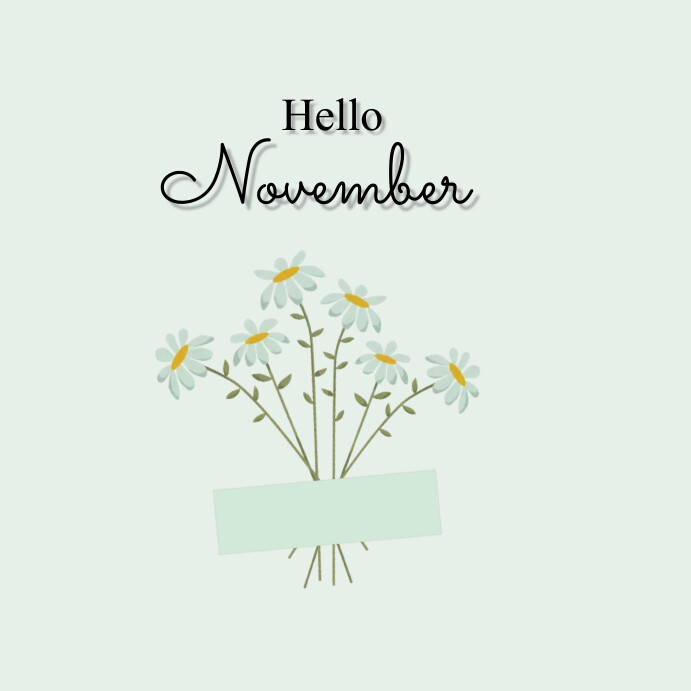 Hello November Template | PosterMyWall