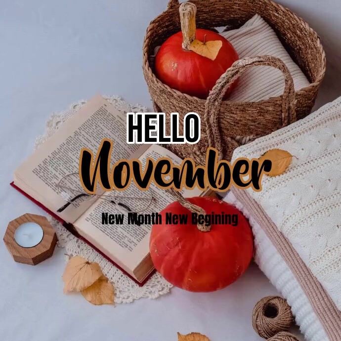 HELLO NOVEMBER POSITVE QUOTE INSTAGRAM POST Template | PosterMyWall