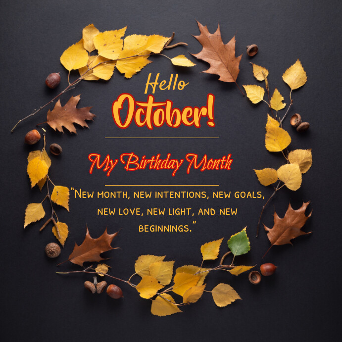 hello october,birthday month,happy new month Template | PosterMyWall