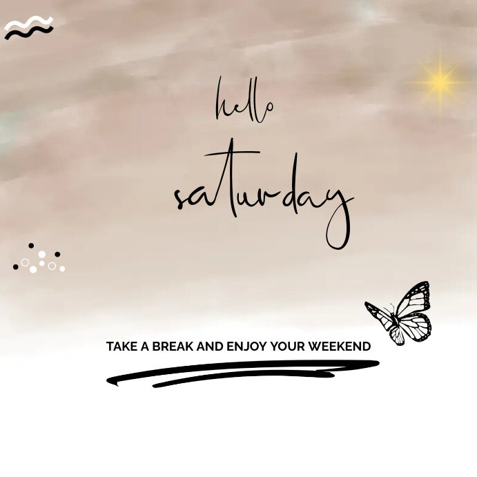 Hello Saturday Design Template | PosterMyWall