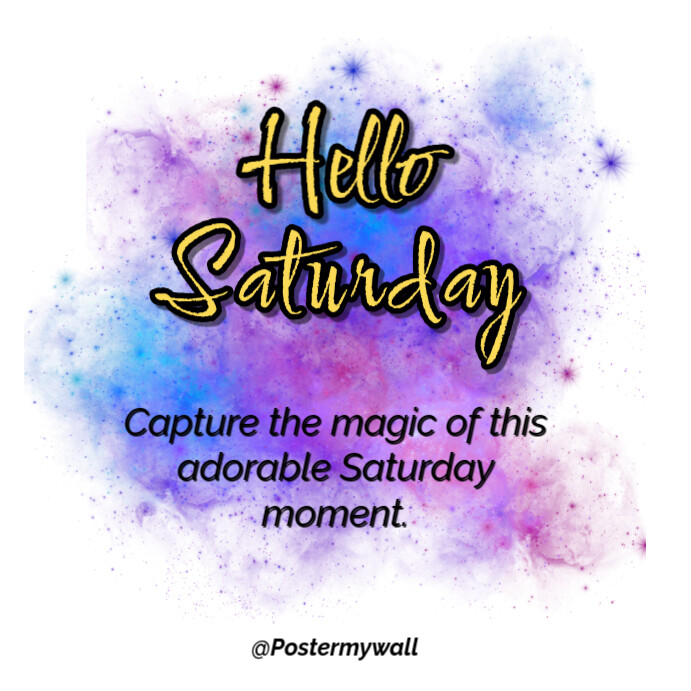 Plantilla de Hello Saturday Instagram motivation post | PosterMyWall