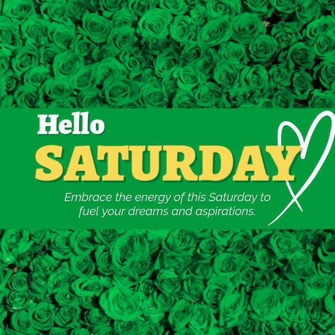 Hello Saturday Instagram motivation post Template | PosterMyWall