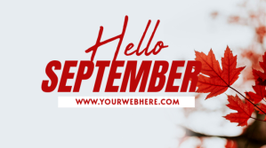 HELLO SEPTEMBER Digital na Display (16:9) template