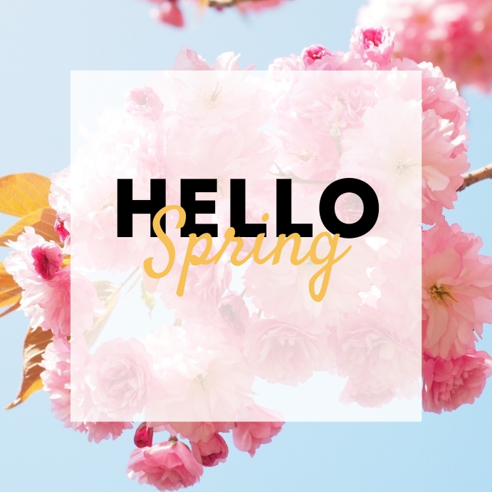 HELLO SPRING 52 Template | PosterMyWall