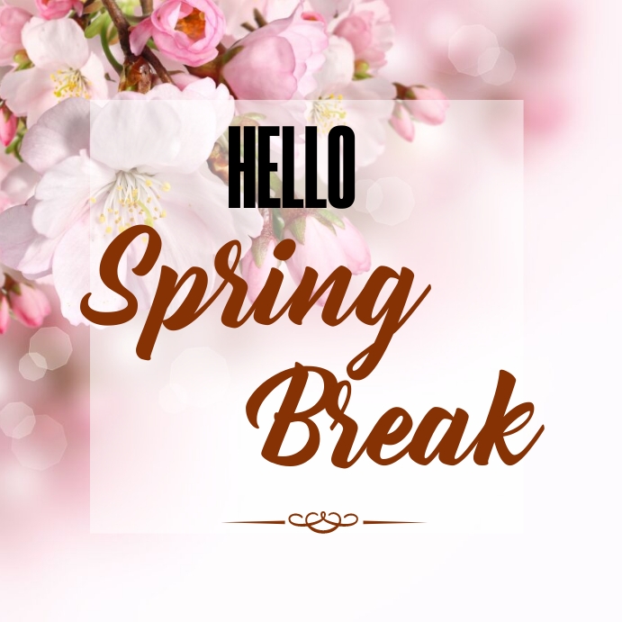 HELLO SPRING BREAK Template | PosterMyWall
