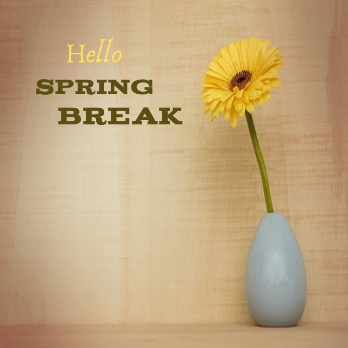 Hello spring break Template | PosterMyWall