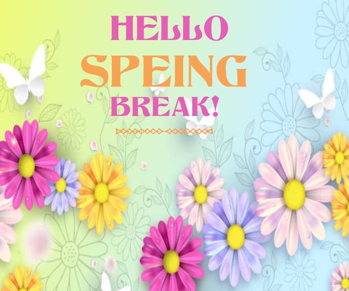 Hello spring break Template | PosterMyWall