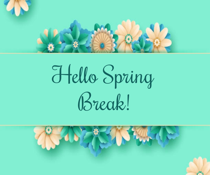 Hello spring break Template | PosterMyWall