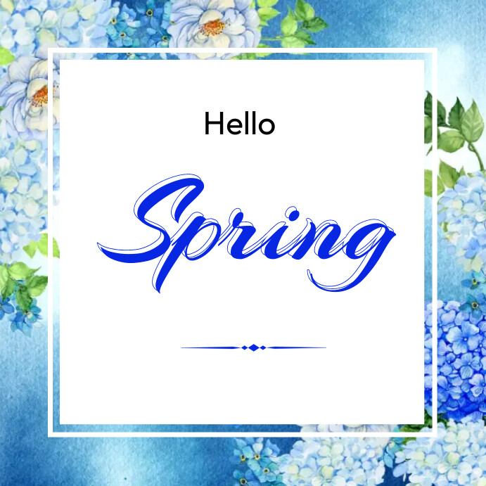 Copy of Hello spring | PosterMyWall