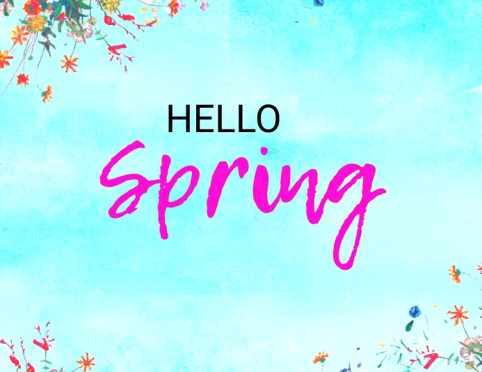 Hello Spring Template | PosterMyWall