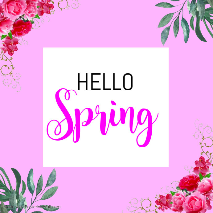 hello spring Template | PosterMyWall