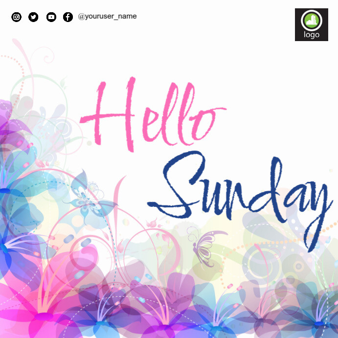 Copy of hello sunday | PosterMyWall