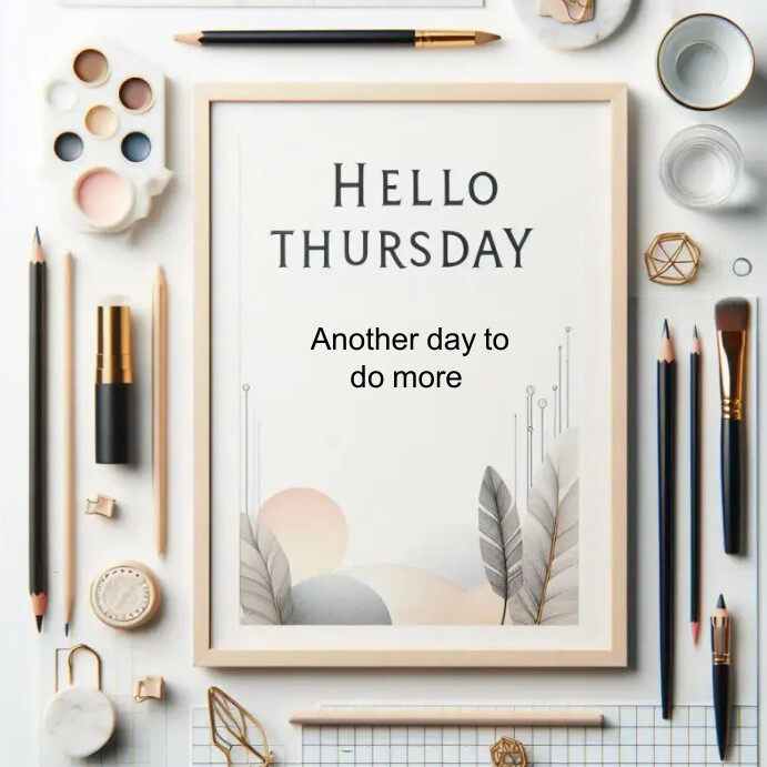 Hello Thursday Template | PosterMyWall
