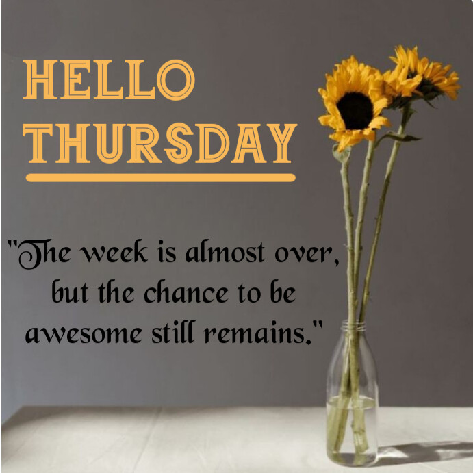 Plantilla de Hello Thursday | PosterMyWall
