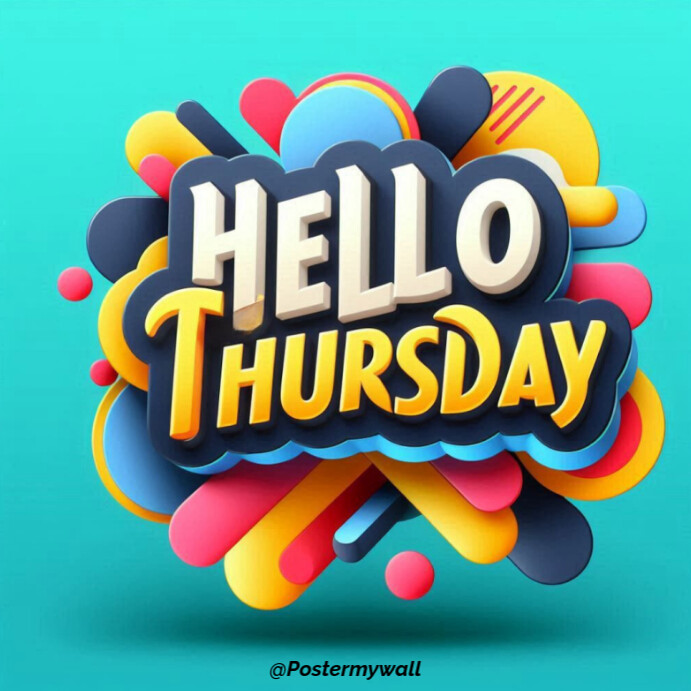 Hello! Thursday Colorful Copy of Hello Thursday Instagram Post | PosterMyWall