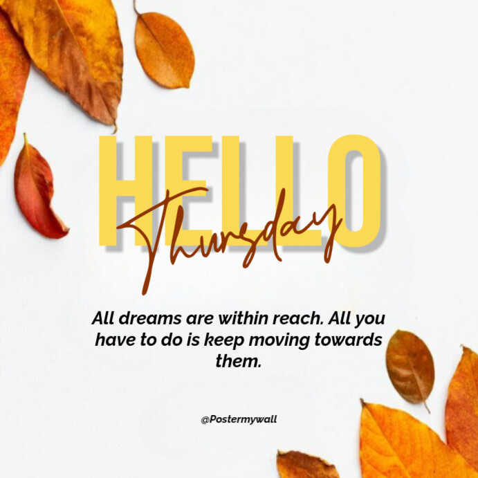 Hello Thursday Motivational Quote Template | PosterMyWall