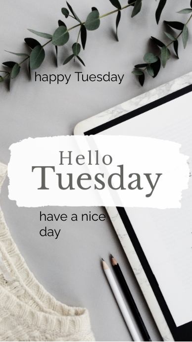 Copy of Hello Tuesday | PosterMyWall