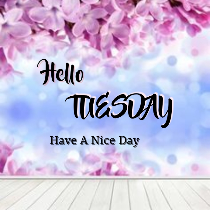 Hello tuesday Template | PosterMyWall
