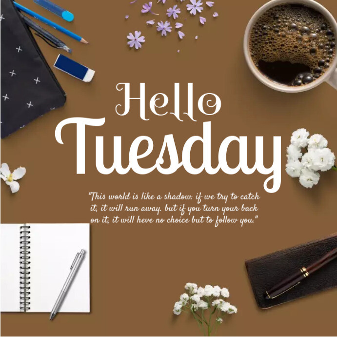 Hello Tuesday Template | PosterMyWall