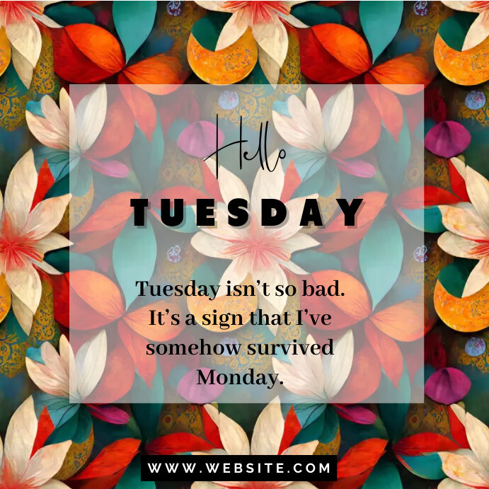 Hello Tuesday Greetings Template | PosterMyWall