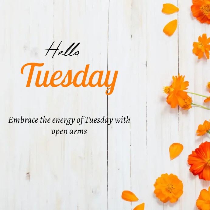 Hello Tuesday Template | PosterMyWall