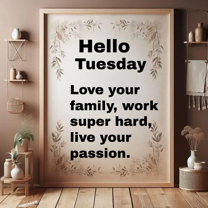 Hello Tuesday template | PosterMyWall