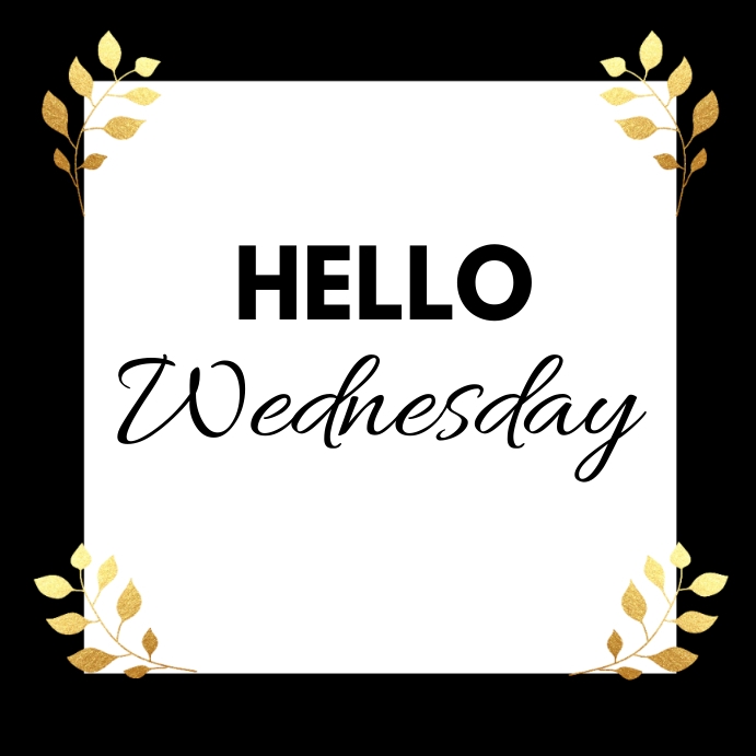 Hello Wednesday template Instagram post | PosterMyWall