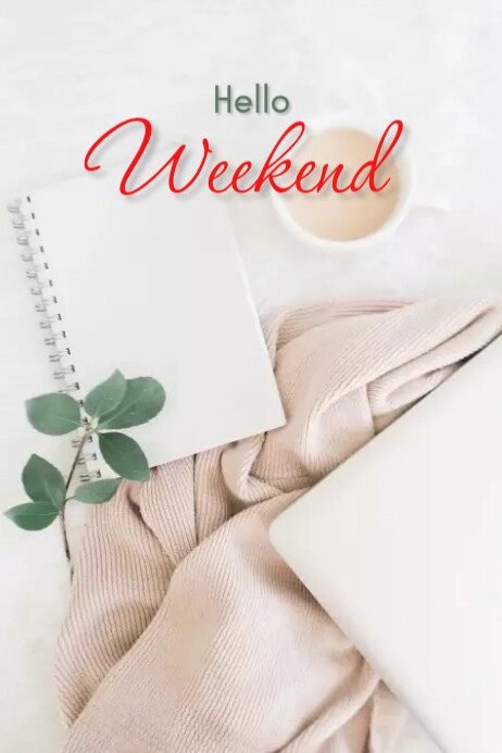 HELLO WEEKEND Template | PosterMyWall