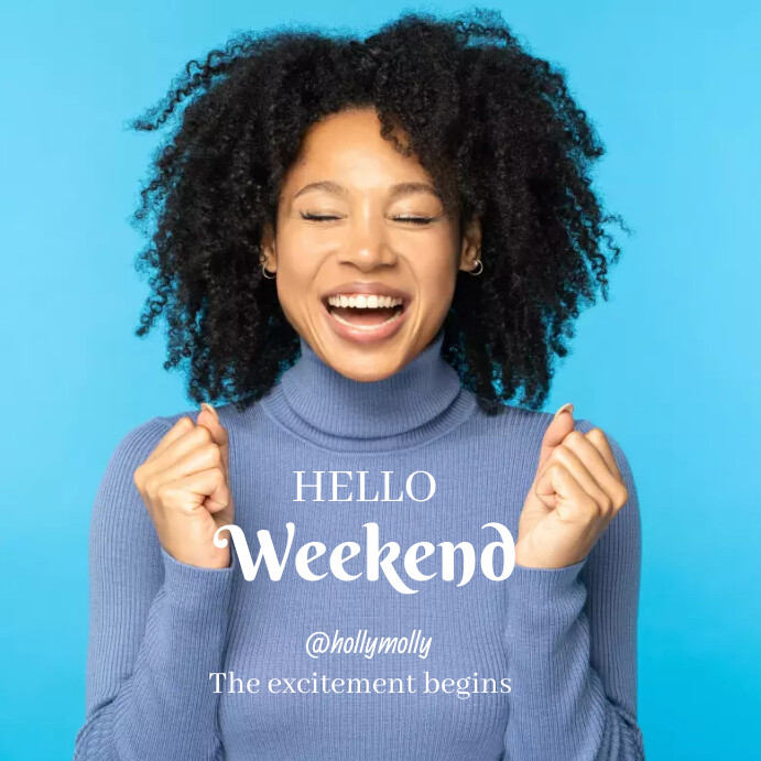 Hello weekend Instagram Plasing template