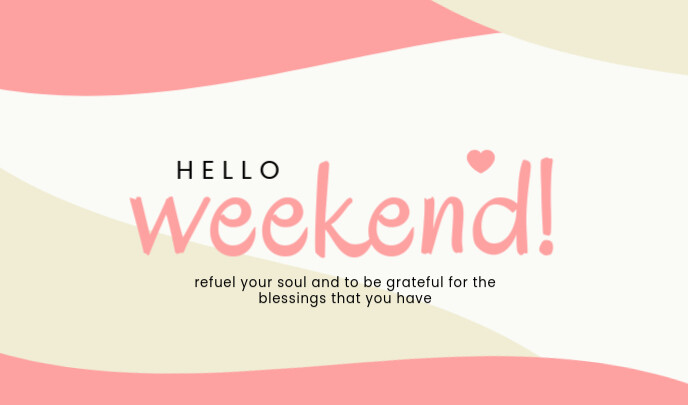 Hello Weekend