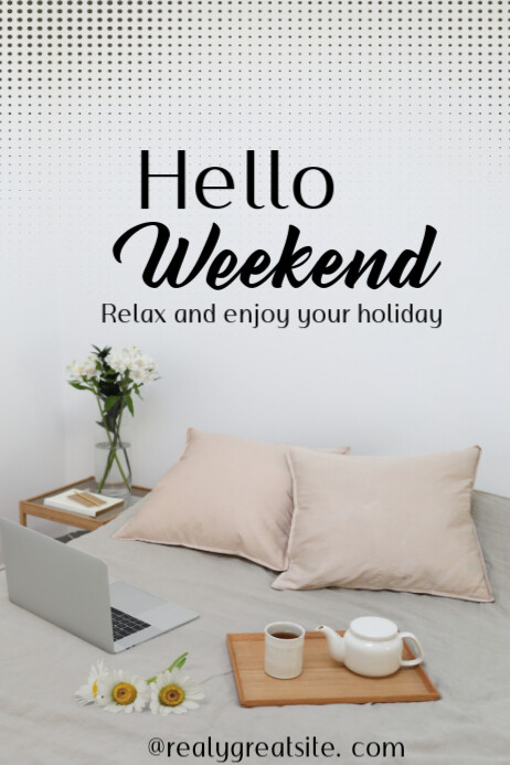 Hello weekend template 2025 | PosterMyWall