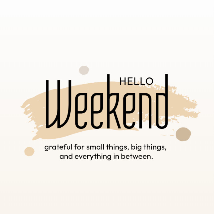 Hello Weekend Template | PosterMyWall