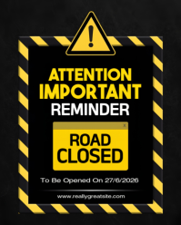 High-Visibility Yellow & Black "Road Closed" Important Reminder & Traffic Notice Flyer Template Instagram Portrait