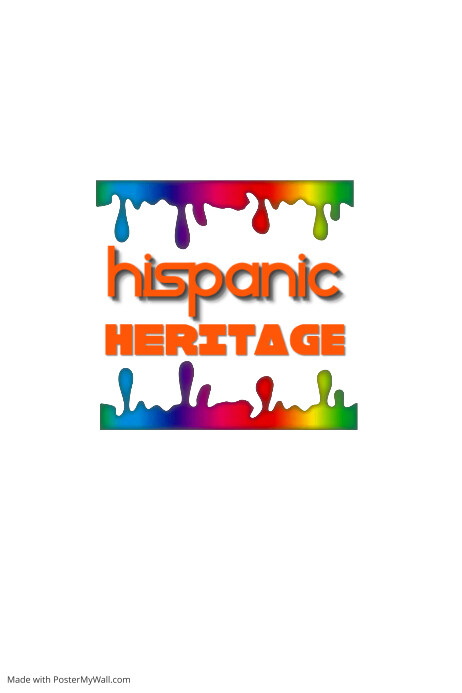 Copy of hispanic heritage | PosterMyWall