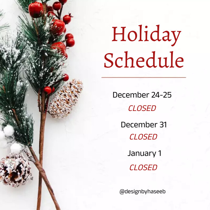 Holiday schedule Template PosterMyWall