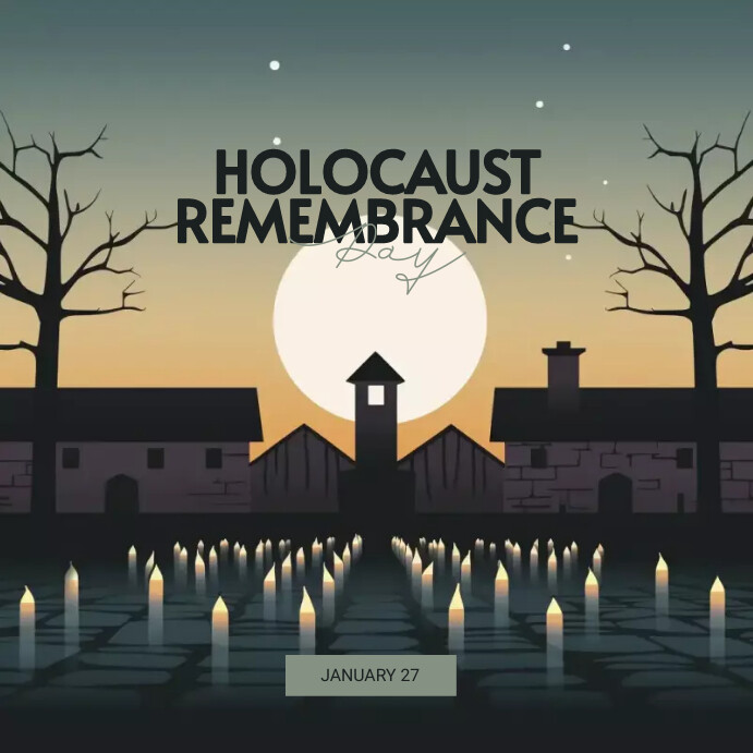 Copy of Holocaust remembrance Day | PosterMyWall