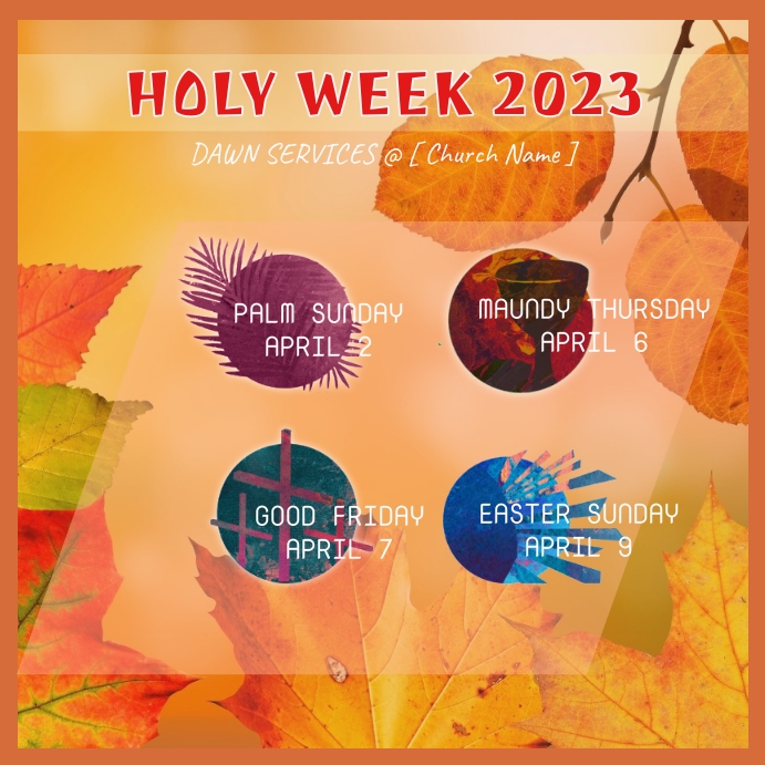 Copy of Holy Week 2023 PosterMyWall