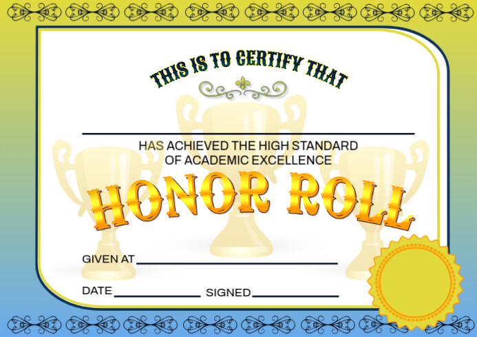 honor-roll-certificate-template-postermywall for A Honor Roll Certificate Free Printable HONOR ROLL CERTIFICATE Template | PosterMyWall for A Honor Roll Certificate Free Printable