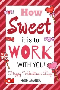 How Sweet Is It to Work with You Valentines Day Tags Banner 4' × 6' template