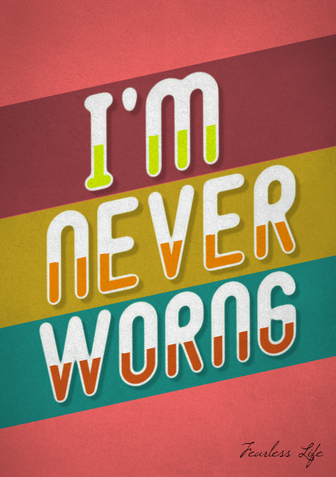 I'm never wrong funny poster retro design A4 template