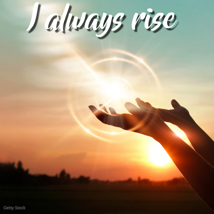 Always Rise I always Rise Template | PosterMyWall