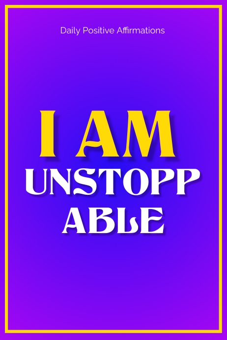 I am Unstoppable Quote Flyer Template | PosterMyWall
